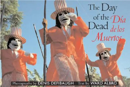Day of the Dead: Dia de Muertos by Denis Defibaugh