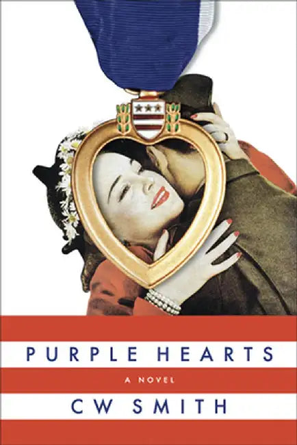 Purple Hearts by C. W. Smith