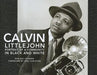Calvin Littlejohn: Portrait of a Community in Black and White by Bob Ray Sanders