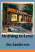 Nothing to Lose by Jim Sanderson