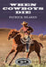 When Cowboys Die by Patrick Dearen