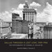 Dallas Through a Lost Lens, 1939-1954 by Connell R. Miller