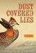 Dust-Covered Lies by Catherine O'Connor