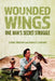 Wounded Wings: One Man's Secret Struggle by Jeanne Donovan