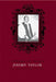 Bibliography of the Writings of Jeremy Taylor to 1700 by R. Gathorne-Hardy, William Williams