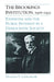 The Brookings Institution, 1916-1952 by Donald Critchlow
