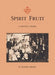 Spirit Fruit by H. Roger Grant