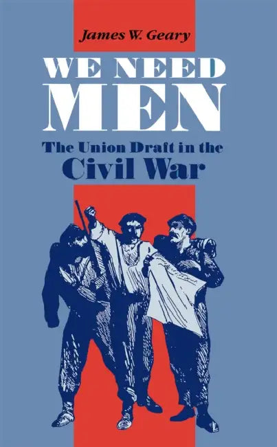 We Need Men by James Geary