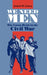 We Need Men by James Geary