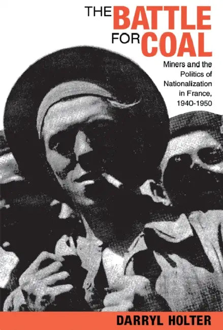 The Battle for Coal by Darryl Holter