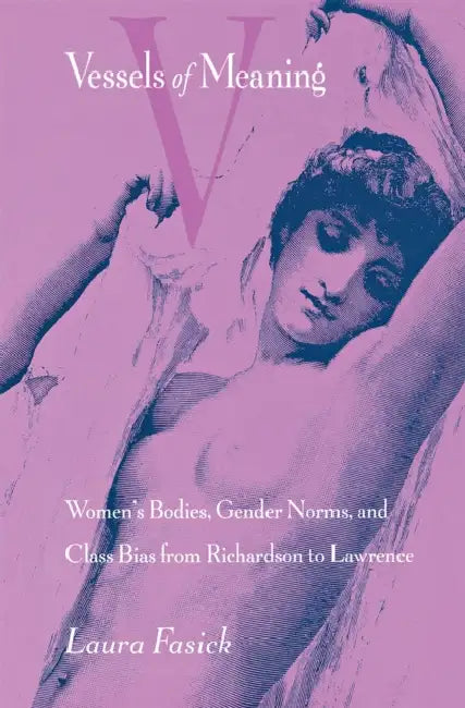 Vessels of Meaning by Laura Fasick