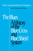 The Blues by III Cunningham Robert M.