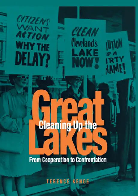Cleaning Up the Great Lakes by Terence Kehoe