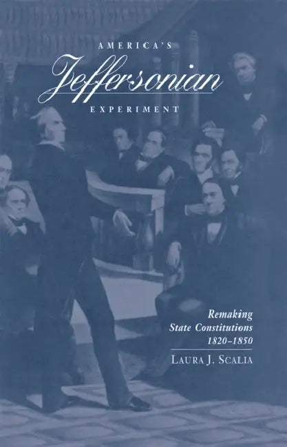 America's Jeffersonian Experiment by Laura Scalia