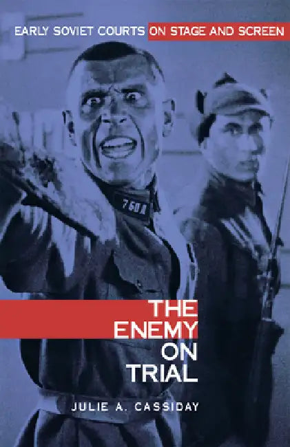 The Enemy on Trial by Julie Anne Cassiday