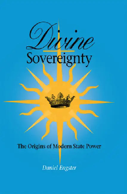 Divine Sovereignty by Daniel Engster