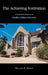 The Achieving Institution by Monat William