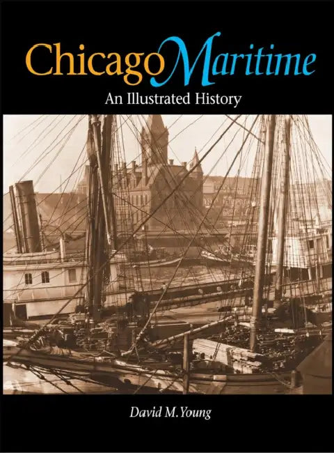 Chicago Maritime by David M. Young