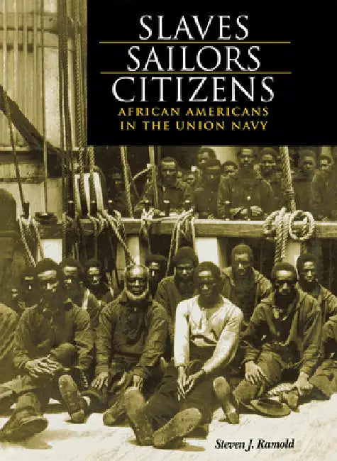 Slaves, Sailors, Citizens by Steven Ramold