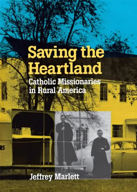 Saving the Heartland by Jeffrey Marlett