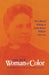 The New Woman of Color by Fannie Barrier Williams