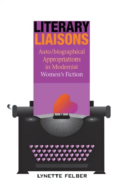 Literary Liaisons by Lynette Felber