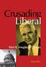 Crusading Liberal by Roger Biles