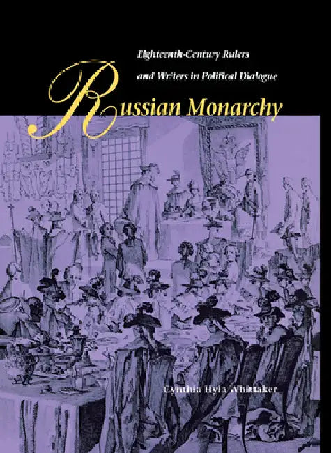 Russian Monarchy by Cynthia H. Whittaker