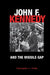 John F. Kennedy and the Missile Gap by Christopher Preble