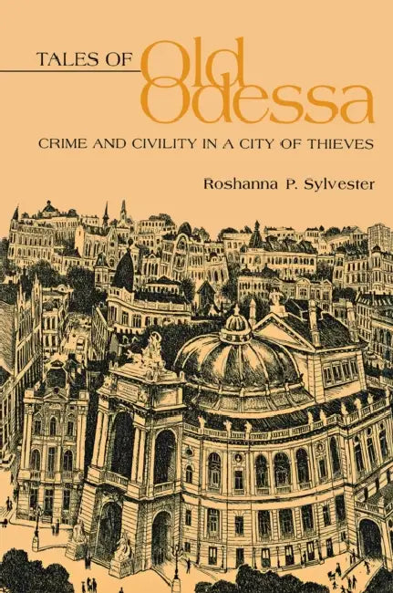 Tales of Old Odessa by Roshanna Sylvester