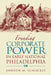 Founding Corporate Power in Early National Philadelphia by Andrew Schocket