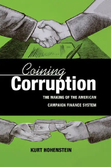 Coining Corruption by Kurt Hohenstein