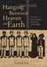 Hanging Between Heaven and Earth: Capital Crime, Execution Preaching, and Theology in Early New England by Scott Seay