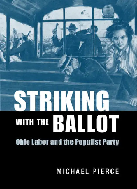 Striking with the Ballot by Michael Pierce