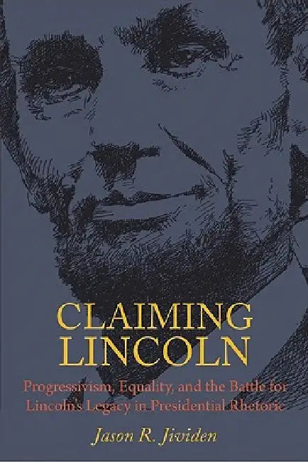 Claiming Lincoln by Jason Jividen