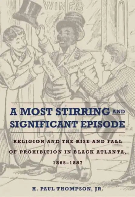 A Most Stirring and Significant Episode by H. Paul Thompson