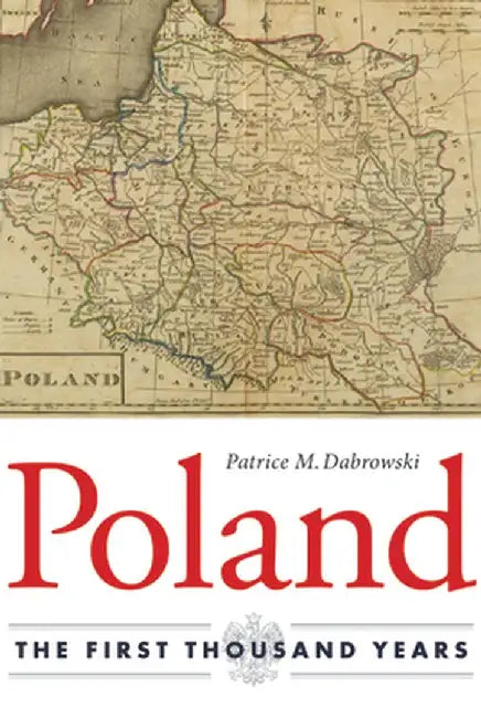 Poland by Patrice M. Dabrowski