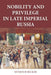 Nobility and Privilege in Late Imperial Russia by Seymour Becker