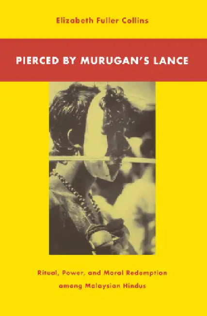 Pierced by Murugan's Lance by Elizabeth Fuller Collins