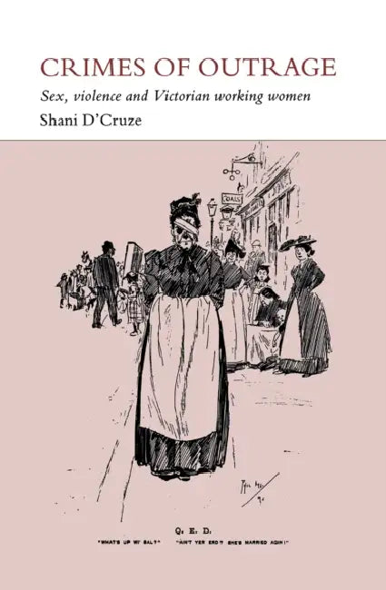 Crimes of Outrage by Shani D'Cruze