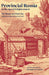Provincial Russia in the Age of Enlightenment by Dmitrii Ivanovich Rostislavov, Alexander M. Martin, Alexander M. Martin