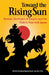 Toward the Rising Sun: Russian Ideologies of Empire and the Path to War with Japan by David Schimmelpenninck Van Der Oye