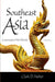 Southeast Asia: Crossroads of the World by Clark D. Neher