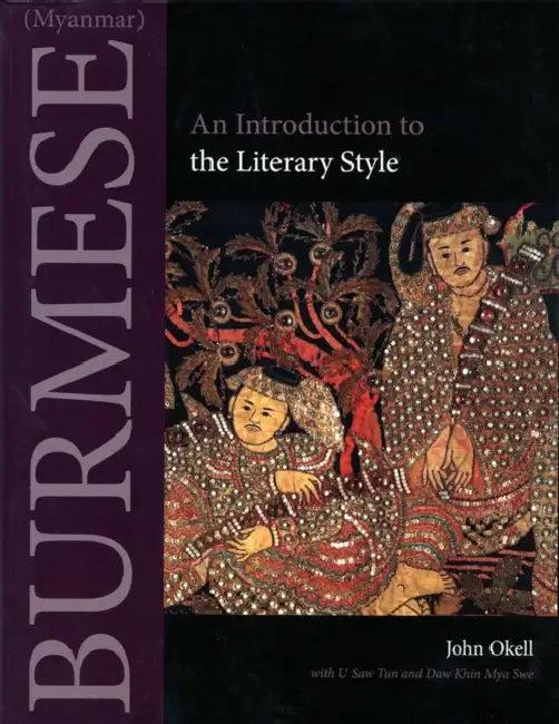 Burmese (Myanmar) by John Okell, U. Saw Tun, Daw Khin Mya Swe