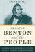 Senator Benton and the People: Master Race Democracy on the Early American Frontiers by Ken Mueller