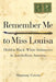 Remember Me to Miss Louisa: Hidden Black-White Intimacies in Antebellum America by Sharony Green
