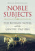 Noble Subjects: The Russian Novel and the Gentry, 1762-1861 by Bella Grigoryan