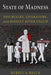 State of Madness: Psychiatry, Literature, and Dissent After Stalin by Rebecca Reich