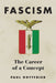 Fascism: The Career of a Concept by Paul Gottfried