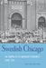 Swedish Chicago: The Shaping of an Immigrant Community, 1880-1920 by Anita Olson Gustafson